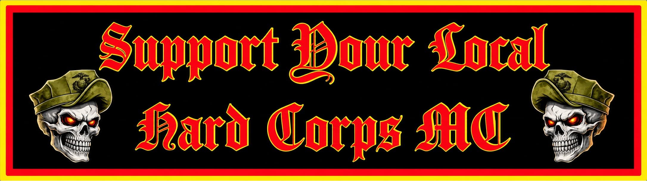 Support Your Local Hard Corps MC